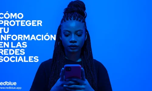 Cómo Proteger tu Información en las Redes Sociales