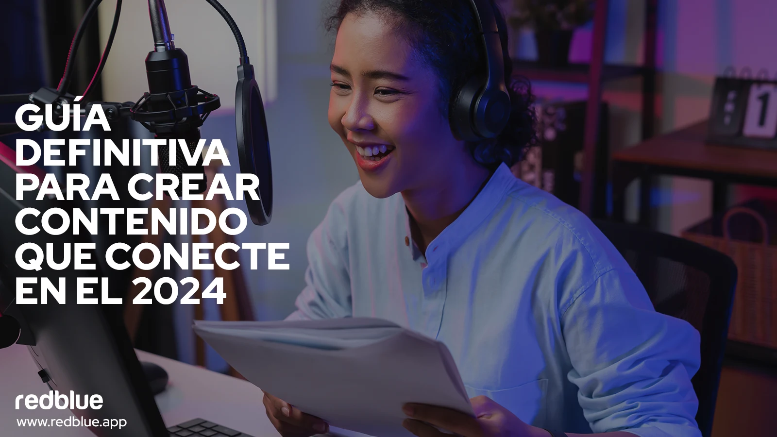 Guía definitiva para crear contenido que conecte en el 2024