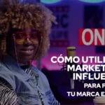 Cómo utilizar el marketing de influencers