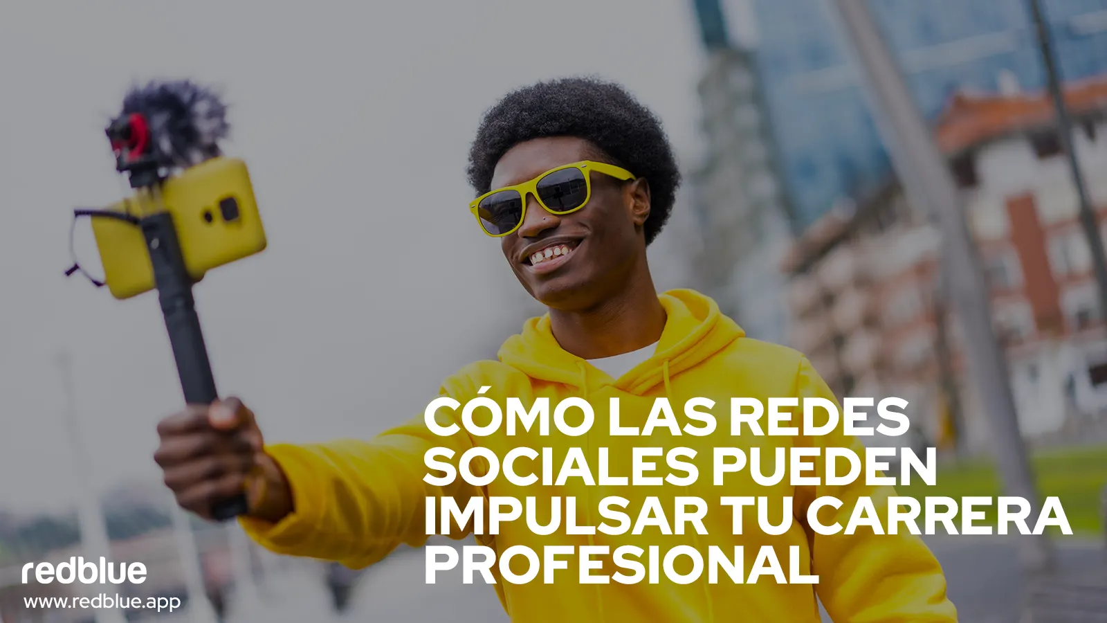 Cómo las redes sociales pueden impulsar tu carrera profesional