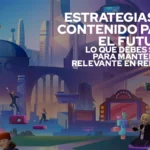 Estrategias de contenido para el futuro: lo que debes saber para mantenerte relevante en RedBlue 