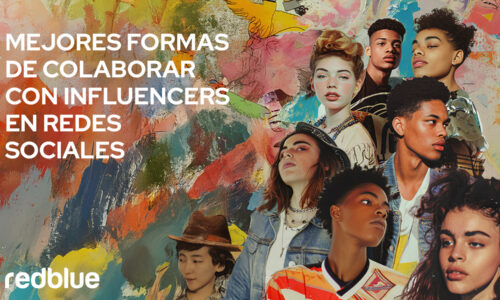 Mejores Formas de Colaborar con Influencers en Redes Sociales