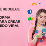Por qué RedBlue es la Plataforma Ideal para Crear Contenido Viral