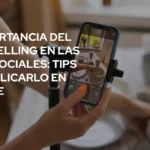 La Importancia del Storytelling en las Redes Sociales: Tips para Aplicarlo en RedBlue 
